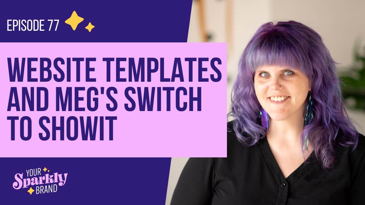 Showit website templates and Meg's Switch To Showit